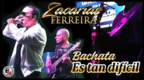 ZACARIAS FERREIRA ES TAN DIFICIL KARAOKE BACHATA.